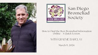 How to Get the BEST Bromeliad Information with Graeme Barclay  March 2024 [upl. by Cima]