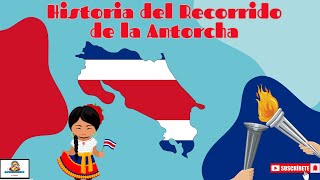 Historia del Recorrido de la Antorcha CR [upl. by Clerk]