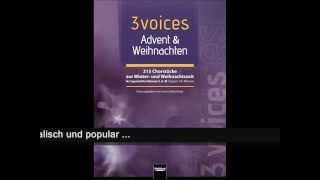 Lorenz Maierhofer 3voices  ADVENT amp WEIHNACHTEN  das Chorbuch für SAM  Sopran Alt Männer [upl. by Barfuss]