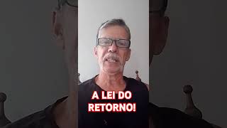 A LEI DO RETORNO [upl. by Assiran]