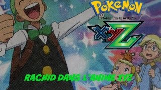 SPECIAL 53  Rachid dans lanimé XYZ  Pokémon XYZ [upl. by Eelydnarb]