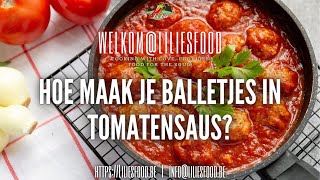 Hoe Maak Je Balletjes In Tomatensaus Simpel maar oh zo lekker [upl. by Ahcarb860]