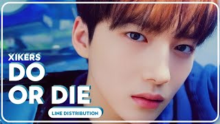 XIKERS  Do Or Die Line Distribution [upl. by Ahsiel]