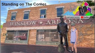 Standing on the Corner of Winslow Arizona Take It Easy [upl. by Innoc]