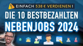 Die 10 bestbezahlten Nebenjobs 2024 💰 EINFACH 538 € verdienen [upl. by Bibeau]