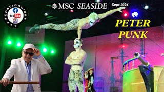 MSC SEASIDE THEATER Show Peter PUNK amp ACROBATS Performance By Costi [upl. by Bonneau]