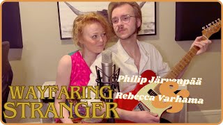 Philip Järvenpää  Wayfaring Stranger Ft Rebecca Varhama [upl. by Aneekas]