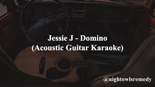 Domino  Jessie J Acoustic Guitar Karaoke with Lyrics [upl. by Ahsemed]