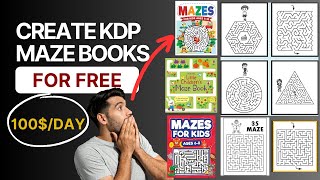 Create Amazon Best Selling Maze Books for TOTALLY FREE [upl. by Jun]