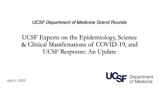 The Epidemiology Science amp Clinical Manifestations of COVID19 A UCSF Update [upl. by Hgieliak]