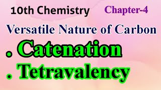 Catenation  Carbon amp Its Compounds  CBSEICSE  10th Chemistry 02 [upl. by Ayitahs]