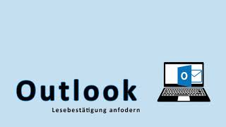 Outlook Lesebestätigung anfordern [upl. by Rabbi]