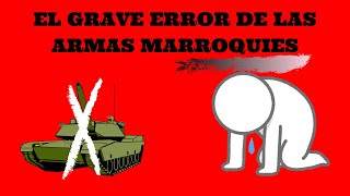 EL ERROR DE LAS ARMAS DE MARRUECOS [upl. by Inittirb]