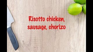 How to cook  Risotto chicken sausage chorizo [upl. by Arek]