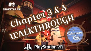 A Fisherman‘s Tale Chapter 3 amp 4 Walkthrough on PlayStation VR [upl. by Tanney]