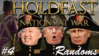 Holdfast Nations At War  Randoms 4 [upl. by Persse889]