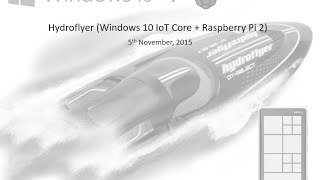 Windows 10 IoT Core  Hydroflyer [upl. by Stranger923]