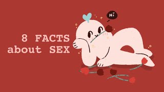 8 Psychological Facts About Sex [upl. by Sanoy]