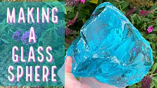 Making a Sphere with Slag Glass [upl. by Maidel]