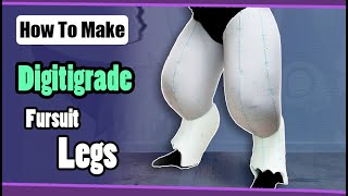 How To Make Digitigrade Foam Legs For Fursuits [upl. by Loni104]