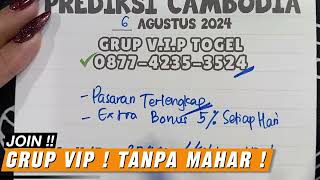 PREDIKSI JITU CAMBODIA 6 AGUSTUS 2024  BOCORAN ANGKA JITU TOGEL CAMBODIA HARI INI  CAMBODIA JITU [upl. by Ignacia]