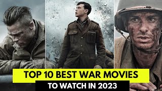 Top 10 Best War Movies To Watch In 2023 [upl. by Pierce]