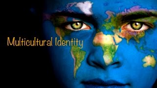 Introduction to Multicultural Identity [upl. by Lilahk]