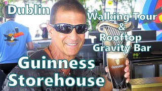 Guinness Storehouse Walking Tour amp Rooftop Gravity Bar Dublin Ireland [upl. by Patrica]