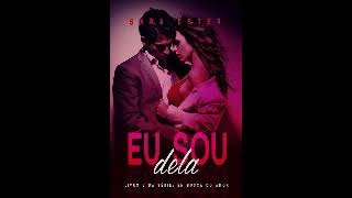 Amostra de Audiobook  Eu Sou Dela  Série Em Busca do Amor Livro 3  Sara Ester [upl. by Keithley]