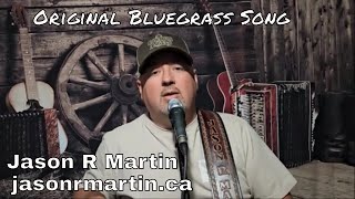 Jason R Martin  Needle In A Haystack Original Bluegrass Song Country Folk Newfoundland Newfie Music [upl. by Oregolac]