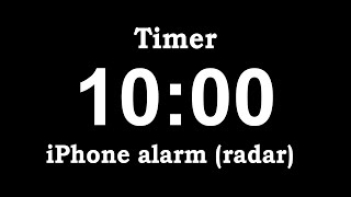 Timer 10min with iPhone alarm radar [upl. by Repsaj141]