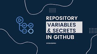 GitHub Actions  Variables amp Secrets [upl. by Manny]