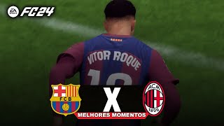 AMISTOSO DE PRÉTEMPORADA ENTRE BARCELONA E MILAN  FC 24 GAMEPLAY [upl. by Ennairak]