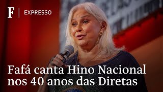 Fafá de Belém canta Hino Nacional em evento sobre 40 anos das Diretas [upl. by Allimak327]