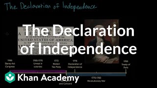 The Declaration of Independence  Period 3 17541800  AP US History  Khan Academy [upl. by Neesay64]