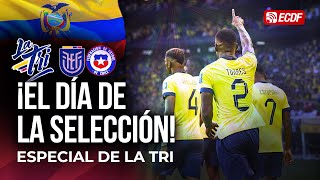 EL DÍA DE LA SELECCIÓN  PROGRAMACIÓN ESPECIAL ECUADOR VS CHILE [upl. by Alage]