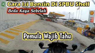 Cara Isi Bensin Shell  Pemula Wajib Tahu Biar Paham [upl. by Cristobal]