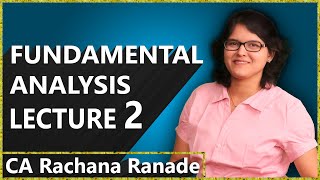 Fundamental Analysis Lecture 2 by CA Rachana Phadke Ranade [upl. by Neerak]