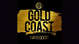 Nate Good  Gold Coast Lyrics [upl. by Charity]