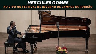 Hercules Gomes  Recital Festival Campos do Jordão Completo [upl. by Lorrad]