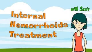 Internal Hemorrhoids Treatment  How to Treat Internal Hemorrhoids [upl. by Suhail342]