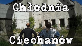 URBEX Chłodnia Ciechanów  zwiedzanie [upl. by Marissa607]