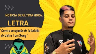 LETRA💣 da su OPINION de la BATALLA de VALLES T VS CHANG en RED BULL BATALLA COLOMBIA 2022 🛸 [upl. by Eadith]