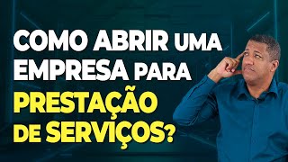 COMO ABRIR UMA EMPRESA PARA PRESTAÇÃO DE SERVIÇOS  CNPJ E ABERTURA DE EMPRESA DE NEGÓCIOS DIGITAIS [upl. by Gerick65]