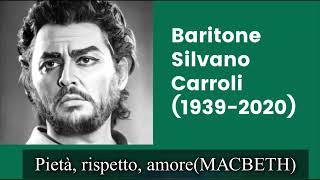 “Pietà rispetto amoreMacbeth” Live 1985 Baritone Silvano Carolli [upl. by Eneres473]