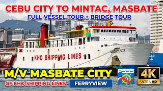 CEBU CITY TO MINTAC MASBATE via Calbayog  MV Masbate City  KHO Shipping Lines  FERRYVIEW 4K [upl. by Uda]