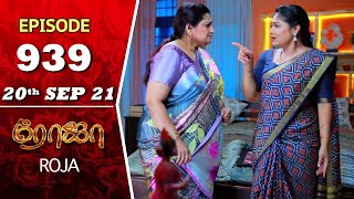 ROJA Serial  Episode 939  20th Sep 2021  Priyanka  Sibbu Suryan  Saregama TV Shows Tamil [upl. by Foscalina796]