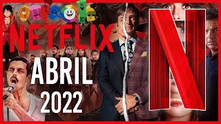 Estrenos Netflix Abril 2022  Top Cinema [upl. by Cristina]