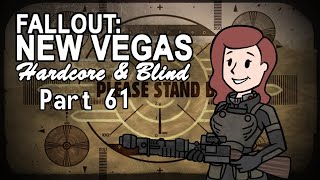 Fallout New Vegas  Blind  Hardcore  Part 61 Gala Gal [upl. by Stevena682]