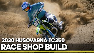 Race Shop Build 2020 Husqvarna TC250 [upl. by Eido]